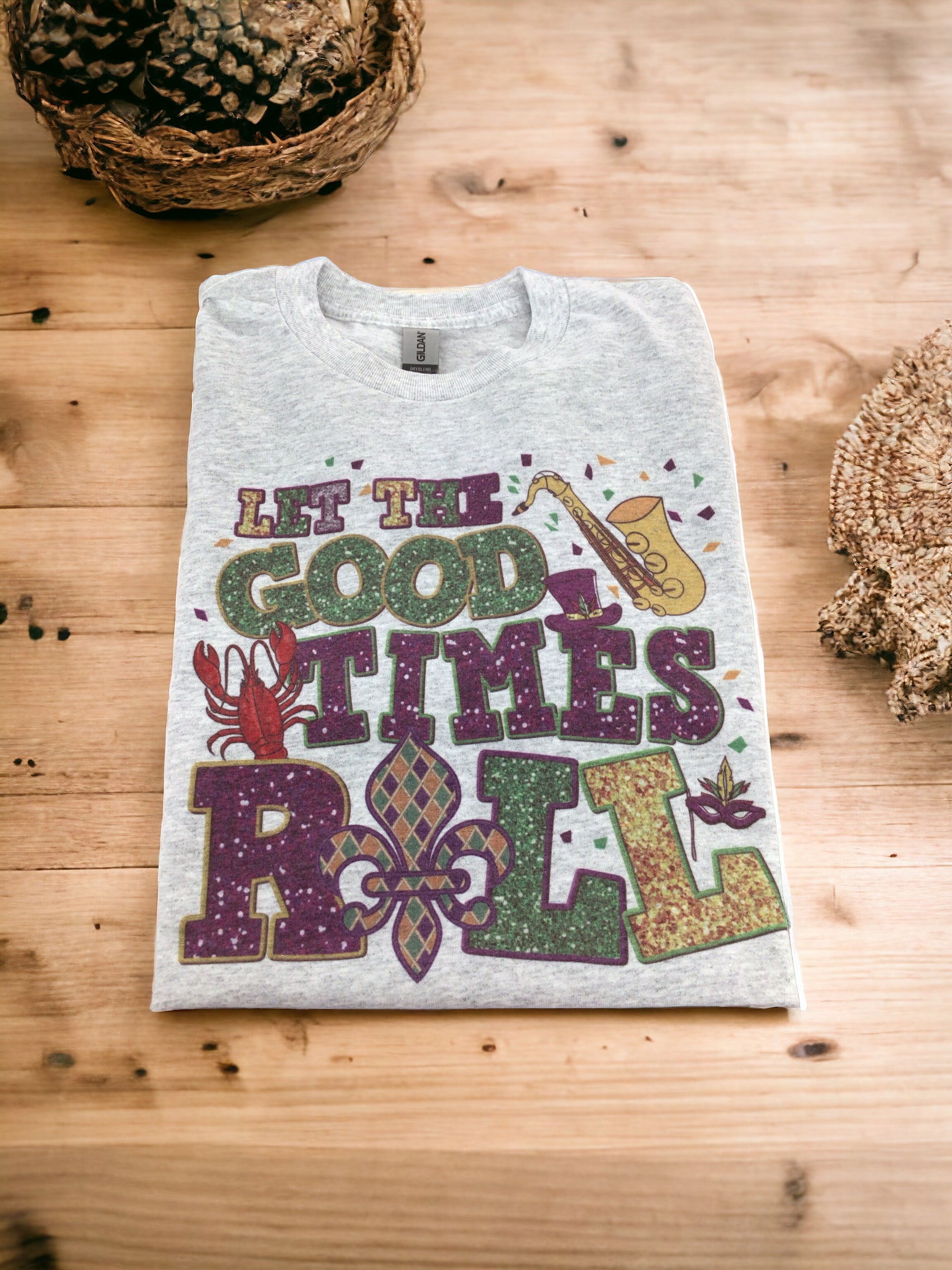Let the Good Times Roll Graphic T-Shirts
